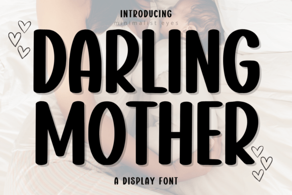 Darling Mother: A Playful Display Font for Brands