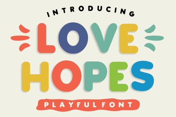 Love Hopes Font for Bold Campaign Design