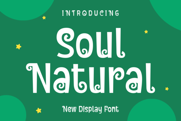 Soul Natural Font Review for Elegant Campaigns